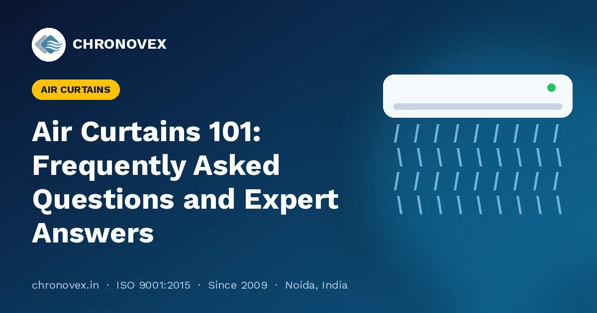 Air Curtains 101: Frequently Asked Questions and Expert Answers