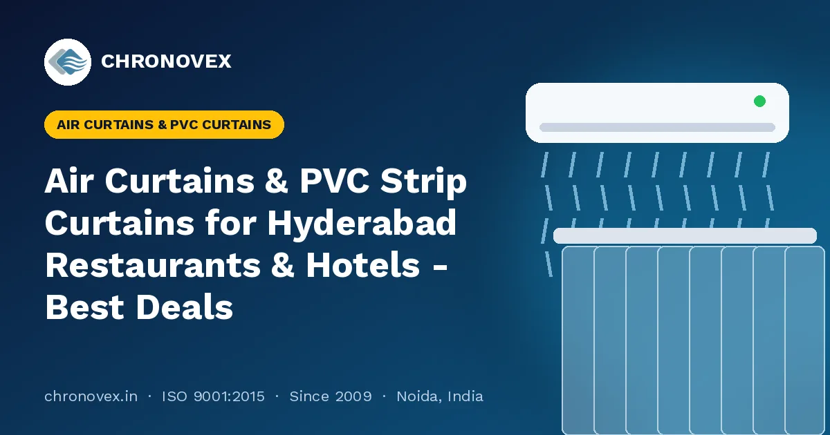Air Curtains & PVC Strip Curtains for Hyderabad Restaurants & Hotels - Best Deals