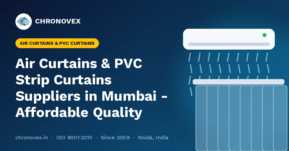 Air Curtains & PVC Strip Curtains Suppliers in Mumbai - Affordable Quality