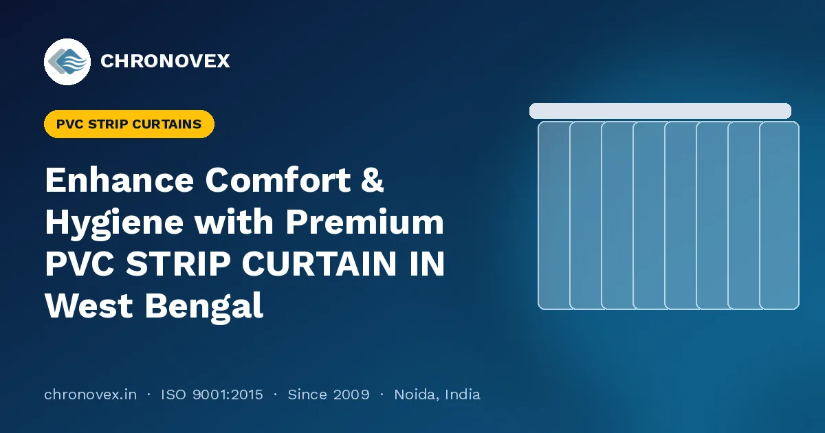 Enhance Comfort & Hygiene with Premium PVC STRIP CURTAIN IN West Bengal