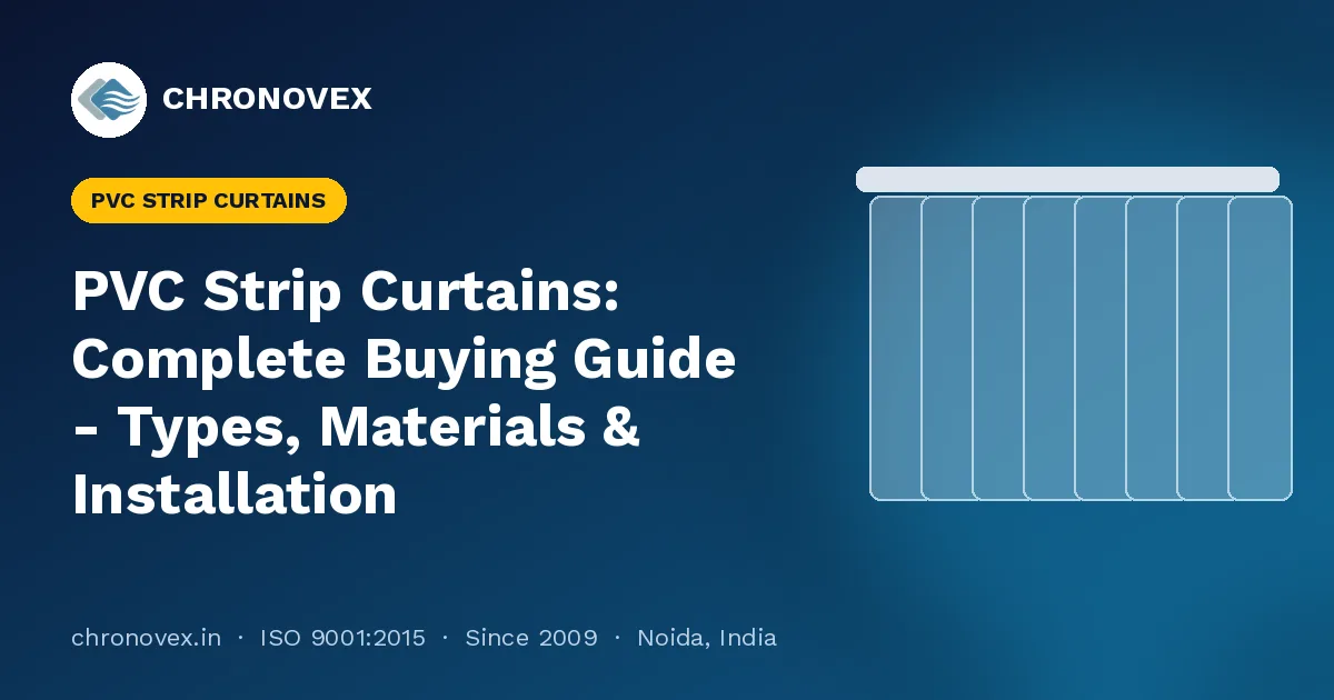 PVC Strip Curtains: Complete Buying Guide - Types, Materials & Installation