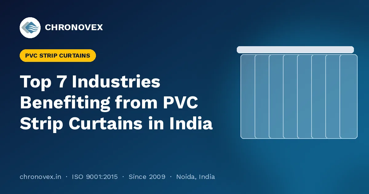 Top 7 Industries Benefiting from PVC Strip Curtains in India